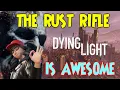 Download Lagu THE RUST RIFLE IS AWESOME DYING LIGHT #14