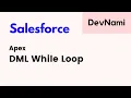 Salesforce - How to Use Do While Loop in DML