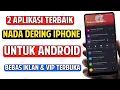 Download Lagu 2 Aplikasi Nada Dering iPhone Untuk Android Terbaik 2024