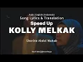 Kolly Melkak - Sherine Abdel Wahab || كلي ملكك || Speed Up