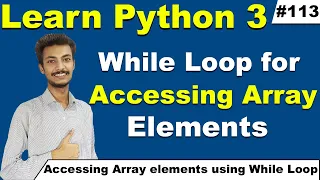 How to access Python Array elements using While loop How to print array elements Cyber Warriors
