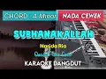 Download Lagu SUBHANAKALLAH - Qasidah Dangdut KARAOKE || Nada Cewek