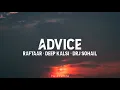 Advice - Raftaar & Deep Kalsi | Produced By DRJ Sohail