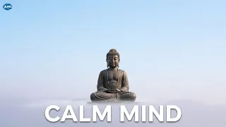 Calm Mind | Peaceful Meditation Music for Inner Peace & Relaxation