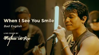 Download When I See You Smile - Bad English (Live Cover by Matheo in Rio) MP3