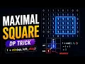 The DP Trick That Solves Every Grid Problem Maximal Square