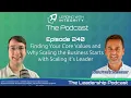 Ep 240 Core Values Why Scaling the Business Starts with Scaling it s Leader with Frank Gessner