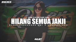 Dj Hilang Semua Janji Viral Tik Tok • Style Keroncong Bwi X Jaranan Dor • Moust Revolution