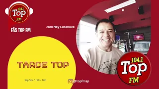 Ney Casanova: Top FM 104.1 - 11/08/2022