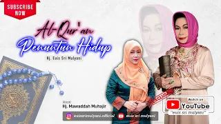 Download AL-QURA'N PENUNTUN HIDUP - Hj. Mawaddah (Vocal) - Cipt. Hj. Euis Sri Mulyani (Official Lyric Video) MP3