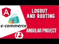 Angular project tutorial Logout and Routing Angular E-commerce Project