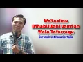 Lagu Ceramah Ust.Nana Gerhana | Wa'tasimu Bihablillahi Jami'an Wala Tafarraqu