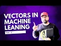 Vectors in machine Learning Pat 2 Machine Learning in Hindi Dr AI Academy