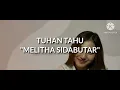 Lagu TUHAN TAHU Melitha Sidabutar, Clarisa Dewi, Alvin Christian Ft Ps Lukas Kusuma