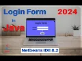 How to create a Login Form in Java Netbeans 8 2
