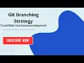Git Branching Strategy Explained Trunk-Based DevOps Best Practices