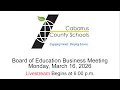 CCS Board of Education Business Meeting Monday March 16 2026 Meeting begins at 6 pm