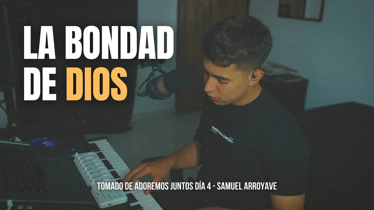 La bondad de Dios - Samuel Arroyave La bondad de Dios - Samuel Arroyave