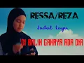 Download Lagu RESSA DENGAN LAGU - DI BALIK CAHAYA ADA DIA