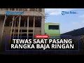 Download Lagu PEKERJA BANGUNAN TEWAS Saat Pasang Rangka Baja Ringan, Ternyata Ini Penyebabnya
