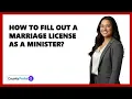 How To Fill Out A Marriage License As A Minister