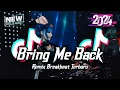 Download Lagu DJ Bring Me Back Breakbeat Tiktok Fyp Viral Remix Version 2024