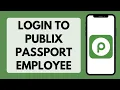 How To Login To Publix Passport Employee Account Full Tutorial