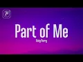 Download Lagu Katy Perry - Part Of Me (Lyrics)