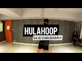 W.T.F.H.K. - LMF XXYEAR | Hulahoop Choreography | Warehouse Dance Studio