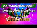 Lagu Karaoke Untuk apa bercinta - Itje Trisnawati // ALLICA MUSIC #karaoke #dangdut #karaokeallicamusic 