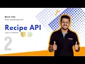 Recipe API Backend Web Development JavaScript and NodeJS Day 02