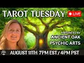 TAROT READINGS LIVE TAROT TUESDAY AUGUST 11TH 7PM EST 4PM PST