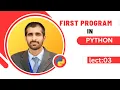 lecture 03 first python program python first program Hello World in python Skill College