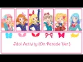 Download Lagu Idol Activity On Parade Ver. Romanji Lyrics