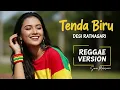 Lagu TENDA BIRU - Desi Ratnasari | Cover Reggae Version