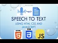 HOW TO CONVERT SPEECH TO TEXT USING HTML CSS AND JAVASCRIPT