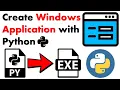 How to Create Windows Application with python Create exe using pyinstaller py to exe