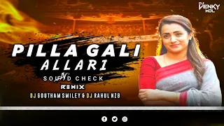 pilla gali allari song sound check mix by djgowthamsmiley8383 djjrahulnzb5024