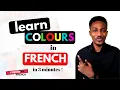 Colours in French Pronunciation tips Rapide French