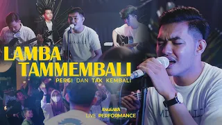 anggara lamba tammembali cover live performance cipt zulkifly atjo