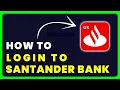 How to Login to Santander Online Banking How to Sign in to Santander Account