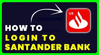 How to Login to Santander Online Banking How to Sign in to Santander Account