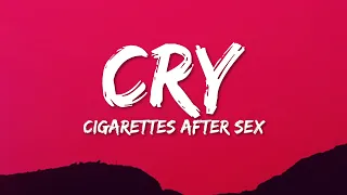 cigarettes after sex cry lyrics 