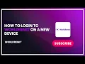 How to Login to WorldRemit on a New Device