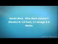 Nardo Wick - Who Want Smoke ft  Lil Durk, 21 Savage & G Herbo (Lyrics)