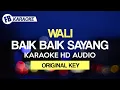 Download Lagu BAIK BAIK SAYANG Wali Karaoke HD Audio ORIGINAL KEY