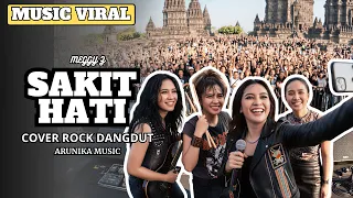 sakit hati rockdut version l female rock vocal cover arunika music 