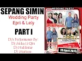 SEPANG SIMIN PART I - Wedding Party Efri \u0026 Lely By Dj Halilintar \u0026 Dj Mutiara