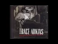 This Ain't No Thinkin' Thing - Trace Adkins - 432hz Converted Country Music