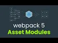 Webpack 5 Asset Modules How to resolve and import assets